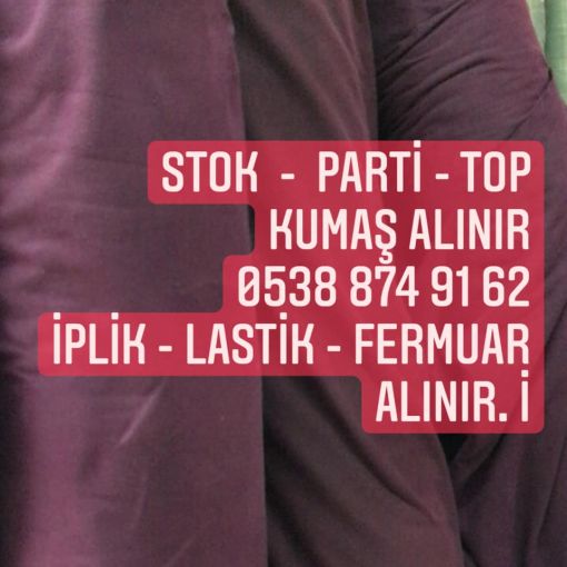  kumaş alımı yapan yerler, lastik salan, fermuar alan yerler 