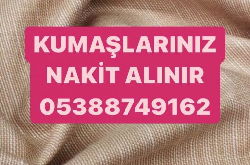 kumaşlarınız alınır