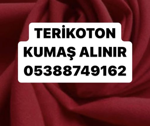 terikoton kumaş alınır,terikoton kumaş alım satımı 