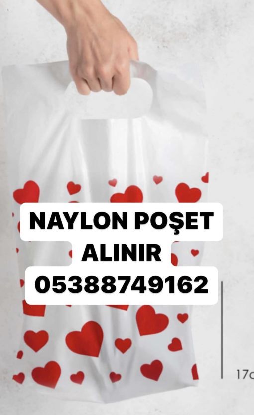  naylon poşet alınır, sağlam poşet alınır, naylon çanta alınır, poşet alan poşetçiler 