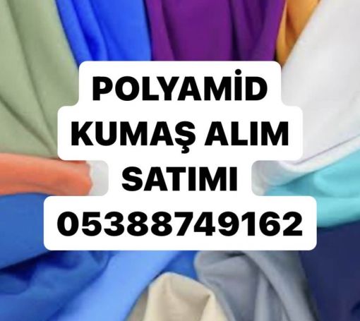  polyamid kumaş alım satımı , polyqamid kumaş fiyatları , polyamid kumaş renkleri 