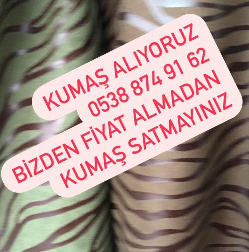 Beşiktaş Kumaş Alınır |05388749162| Beşiktaş Parti kumaş alan 