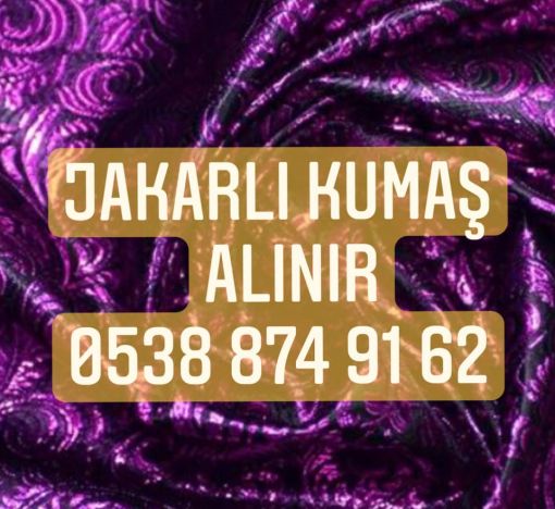 parti jakar örme kumaş, 05388749162, jakarlı süprem kumaş alnır, jakalı penye alınır, jakar kumaş fiyatları 