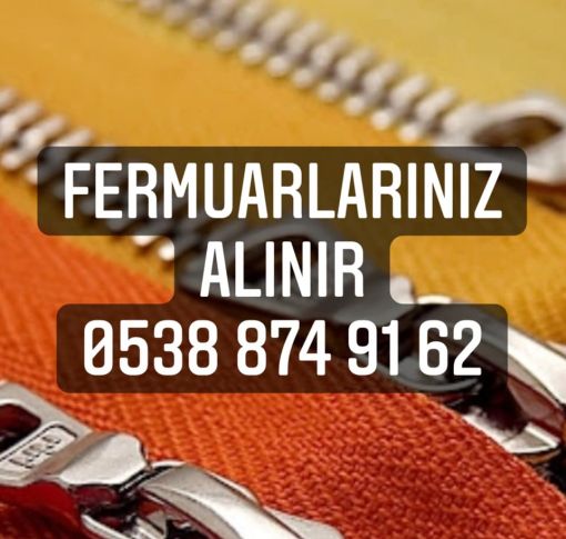 fermuar alınır