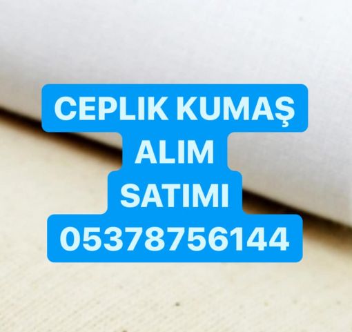 ceplik kumaş alınır 