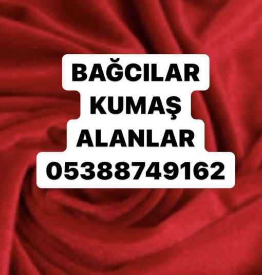 bağcılar kumaş alınır