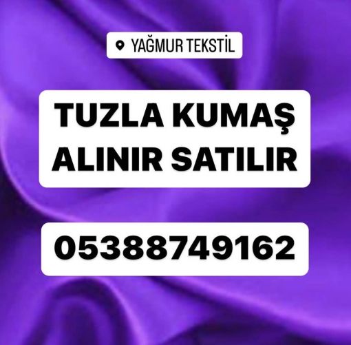 tuzla kumaş alınır 