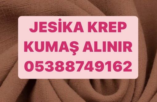 jesika kumaş alınır, 05388749162, jesika krep kumaş alınır, toptan jesika kumaş alınır, jesika kumaş alan kumaşçılar, parti malı jesika kumaş, oskar krep kumaş alınır 