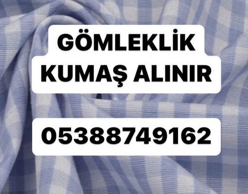 istanbul gömleklik kumaş , 05388749162, gömleklik kumaş alınır 