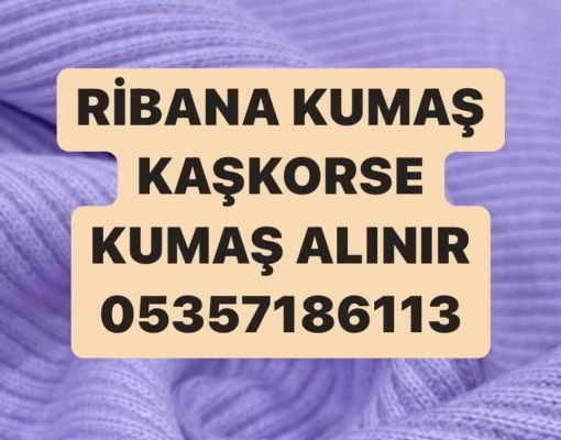 ribana kumaş fiyatları, kaşkorse kumaş fiyatları 