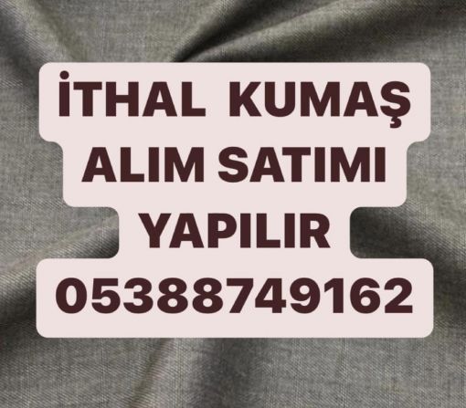  ithal kumaş çeşitleri 