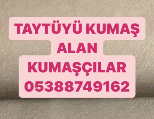  taytüyü kumaş çeşitleri